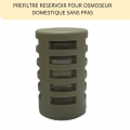PRÉFILTRE SÉDIMENT OSMOSEUR DOMESTIQUE LEAU-LAVIE