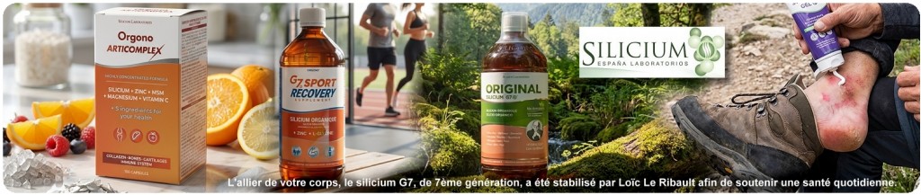 Silicium G7 : le silicium organique de Lo&iuml;c Le Ribault